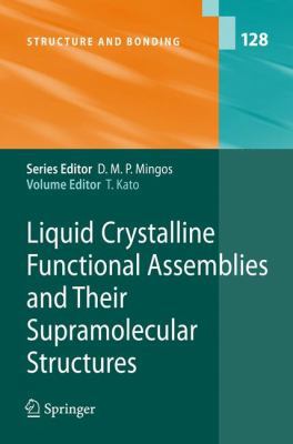 Liquid Crystalline Functional Assemblies and Th... 3540778667 Book Cover