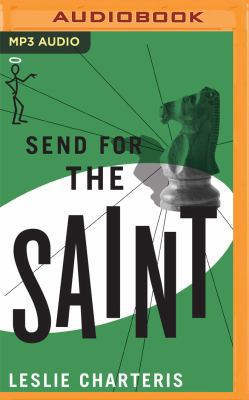 Send for the Saint 1543623263 Book Cover