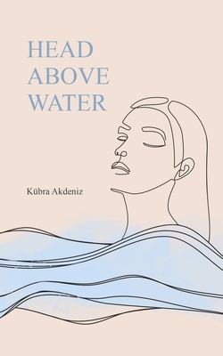 Head Above Water B08Y4FJ8L4 Book Cover