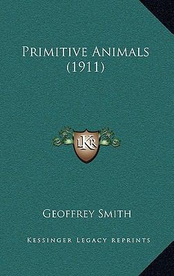 Primitive Animals (1911) 1167074149 Book Cover