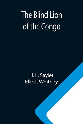 The Blind Lion of the Congo 9355342535 Book Cover