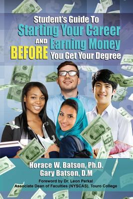 Student's Guide To Starting Your Career And Ear... 0938503421 Book Cover