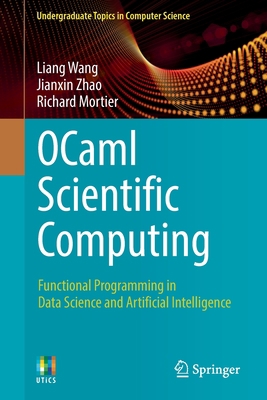 Ocaml Scientific Computing: Functional Programm... 3030976440 Book Cover