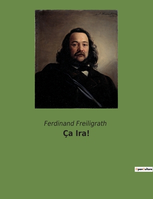 Ça Ira!: Sechs Gedichte über Revolution und Fre... [German] 2385080281 Book Cover