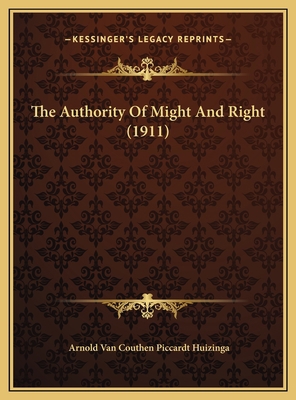 The Authority Of Might And Right (1911) 1169605133 Book Cover