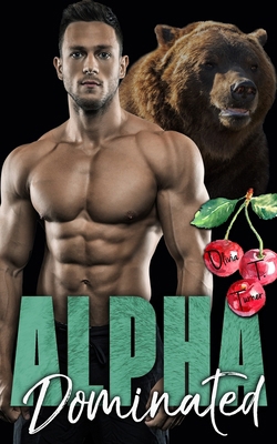 Alpha Dominated B08YS61NX3 Book Cover