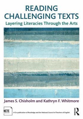 Reading Challenging Texts: Layering Literacies ... 1138058645 Book Cover