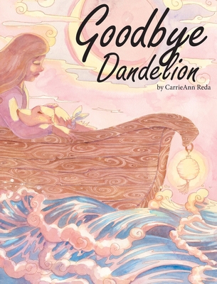 Goodbye Dandelion B0DVQDK48K Book Cover