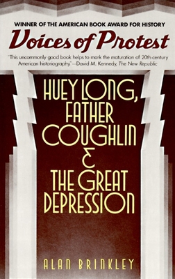 Voices of Protest: Huey Long, Father Coughlin, ... 0394716280 Book Cover