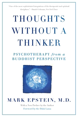 Thoughts Without a Thinker: Psychotherapy from ... 0465050948 Book Cover