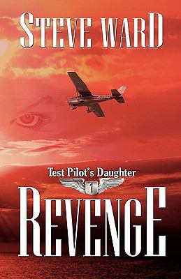 Test Pilot's Daughter: Revenge 1456490745 Book Cover