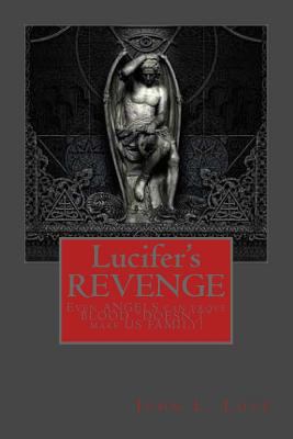 Lucifer's REVENGE: Even ANGELS can prove BLOOD ... 1539665178 Book Cover