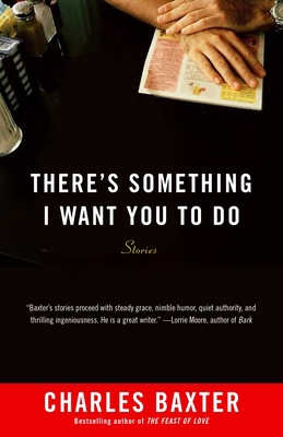 There's Something I Want You to Do: Stories 0804172730 Book Cover