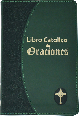 Libro Catolico de Oraciones 1947070150 Book Cover