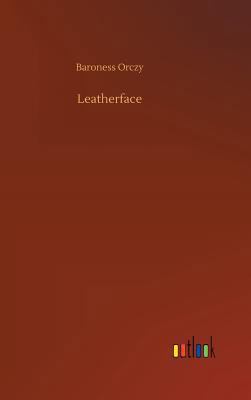 Leatherface 3732687368 Book Cover