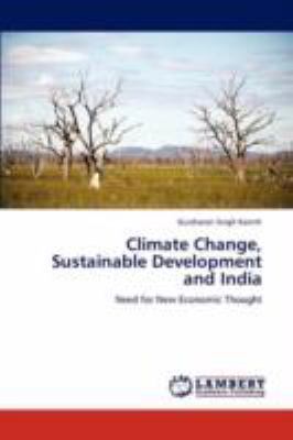Climate Change, Sustainable Development and India 3847317369 Book Cover