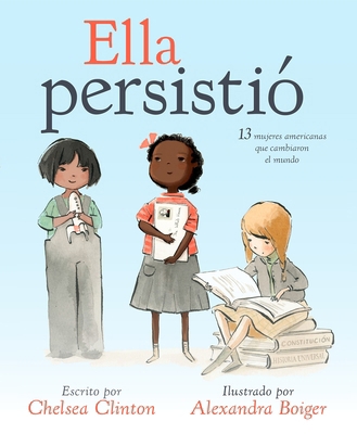 Ella Persistió: 13 Mujeres Americanas Que Cambi... [Spanish] 0525514945 Book Cover
