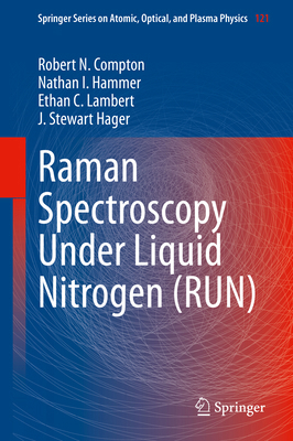 Raman Spectroscopy Under Liquid Nitrogen (Run) 3030993949 Book Cover