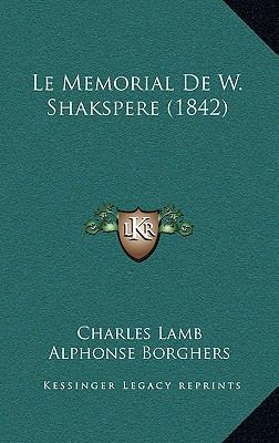 Le Memorial de W. Shakspere (1842) [French] 1167943368 Book Cover