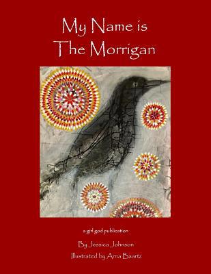 My Name is the Morrigan 1985330113 Book Cover