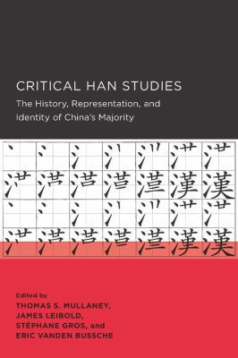 Critical Han Studies: Volume 4 0520289757 Book Cover