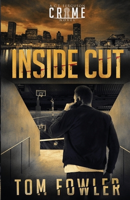Inside Cut: A C.T. Ferguson Crime Novel 170782665X Book Cover