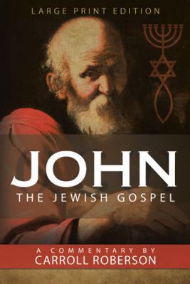 John The Jewish Gospel 1512768170 Book Cover