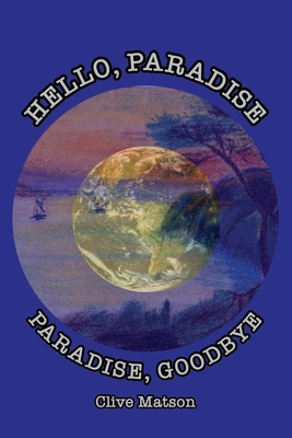 Hello, Paradise. Paradise, Goodbye 1957654201 Book Cover