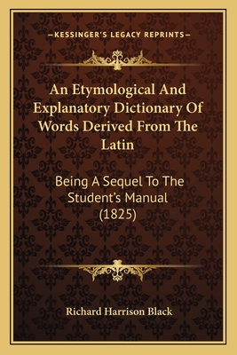 An Etymological And Explanatory Dictionary Of W... 1164571249 Book Cover