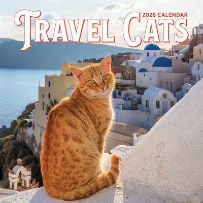 Travel Cats Wall Calendar 2026 152353043X Book Cover