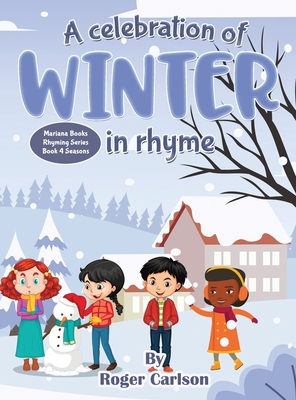 A Celebration of Winter in rhyme 1645100456 Book Cover