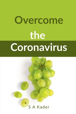 Overcome the Coronavirus 1648693814 Book Cover