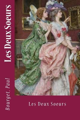 Les Deux Soeurs [French] 1546645675 Book Cover