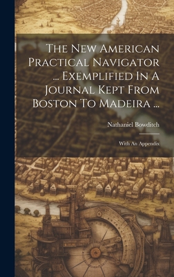 The New American Practical Navigator ... Exempl... 1020182008 Book Cover