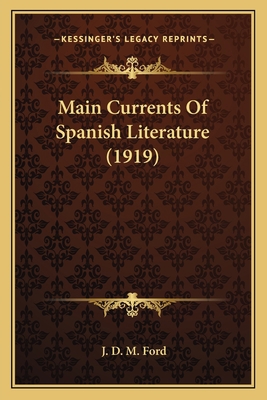 Main Currents Of Spanish Literature (1919) 116406648X Book Cover