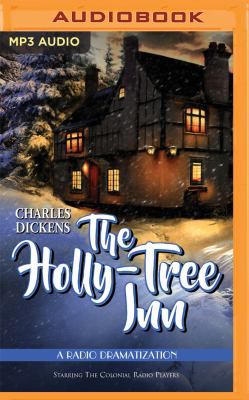 The Holly Tree Inn: A Radio Dramatization 1543685773 Book Cover