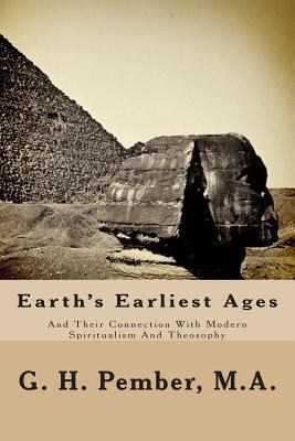 Earth's Earliest Ages: And Their Connection Wit... 1494498049 Book Cover