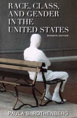 Race, Class, and Gender in the United States: A... B008256BQ2 Book Cover