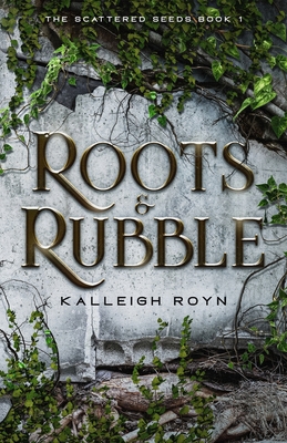 Roots & Rubble 1069427306 Book Cover