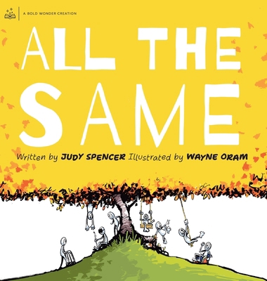 All the Same: We are all the same because we ar... [Large Print] B0GRGVTH2S Book Cover
