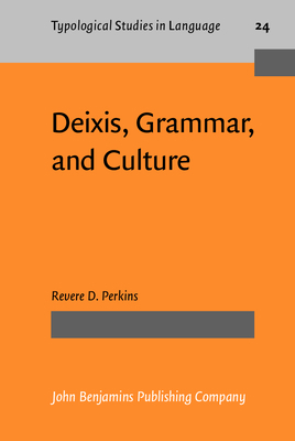 Deixis, Grammar, and Culture (Typological Studi... 1556194129 Book Cover