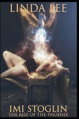 Imi Stoglin The Rise of the Phoenix B0F32GSWWZ Book Cover