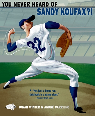 You Never Heard of Sandy Koufax?! 0553498428 Book Cover