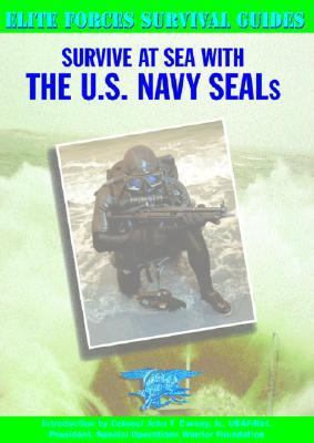 Survive at Sea with the U.S. Navy Seals 1590840062 Book Cover