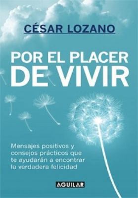 Por El Placer de Vivir = The Joy of Living [Spanish] 6071112435 Book Cover