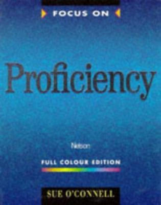 Focus on Proficiency: Full Colour Edition 0175569819 Book Cover