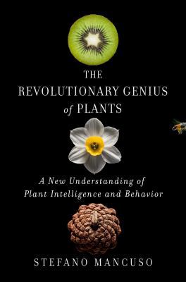 The Revolutionary Genius of Plants: A New Under... 1501187856 Book Cover