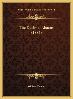 The Decimal Abacus (1885) 1169481043 Book Cover