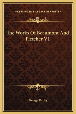 The Works Of Beaumont And Fletcher V1 1169369790 Book Cover