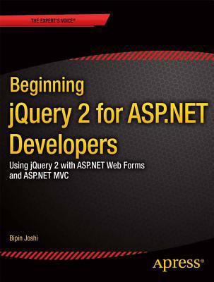 Beginning jQuery 2 for ASP.NET Developers: Usin... 1430263040 Book Cover